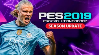 PES 2019 NEXT SEASON PATCH 2025  أقوى وأفضل باتش لتحويل لعبة بيس 2019 إلى بيس 2025 [upl. by Astra703]