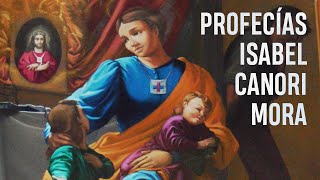 ✝️ PROFECIAS IMPACTANTES de la BEATA ISABEL CANORI MORA ✝️ [upl. by Akemaj]