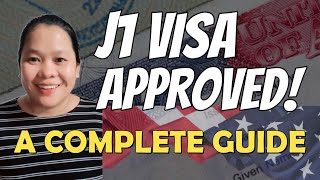 👍 VISA APPROVED J1 VISA INTERVIEW COMPLETE GUIDE [upl. by Reham]