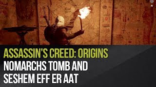 Assassins Creed Origins  Nomarchs Tomb and Seshem eff Er Aat [upl. by Arataj]