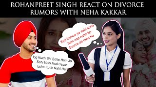 Rohanpreet Singh  Neha Kakkar  React on Divorce [upl. by Gan]