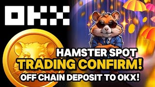 Hamster Kombat OKX Withdrawal Confirm SPOT TRADING sa OKX Confirm na din [upl. by Olpe]