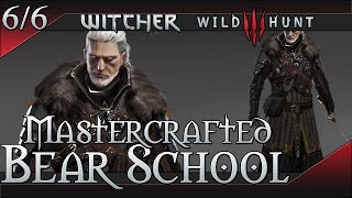 The Witcher 3 Wild Hunt Mastercrafted Bear School Gear Set [upl. by Purcell502]