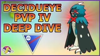 DECIDUEYE PVP IV DEEP DIVE  Pokémon GO [upl. by Cutlerr]