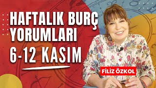 FİLİZ ÖZKOL İLE HAFTALIK BURÇ YORUMLARI  6  12 KASIM [upl. by Jesselyn150]