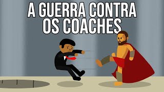 A GUERRA CONTRA OS COACHES [upl. by Mercuri]