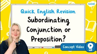 When Do You Use a Subordinating Conjunction or a Preposition  KS2 English Concept for Kids [upl. by Nodyarg]