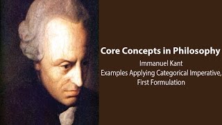 Immanuel Kant Groundwork  Examples for 1st Formulation of Categorical Imperative  Core Concepts [upl. by Ahseiat400]