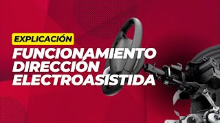 Dirección Electro Asistida ¿Qué es y cómo funciona Dirección Eléctrica [upl. by Cecilius]