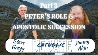 Catholicism Debate with Jimmy Akin amp Steve Gregg Part 3  PETERS ROLE amp APOSTOLIC SUCCESSION [upl. by Nagorb230]