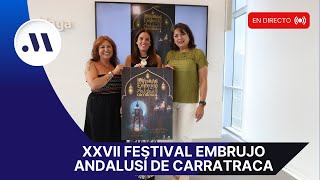 Presentación del XXVII Festival Embrujo Andalusí de Carratraca [upl. by Braasch]