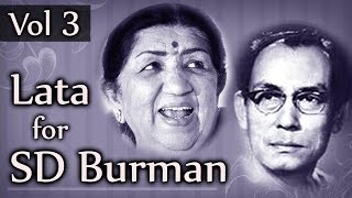 Lata Mangeshkar for SD Burman Jukebox 3 HD  Top 10 Lata amp SDBurman Songs [upl. by Cherrita]