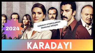 KARADAYI OYUNCULARI 2024 [upl. by Pasco]