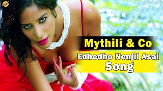 Romantic Song Of Poonam Pandeys Mythili amp Co Movie  Edhedho Nenjil Asai Song [upl. by Aerdnaid]