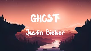 Justin Bieber  Ghost Lyrics [upl. by Ollehcram555]