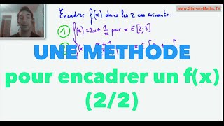 1ère S Une méthode pour encadrer un fx 22 [upl. by Joelynn809]