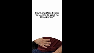 How Long Does It Take For Linzess To Work For Constipation [upl. by Erhart]