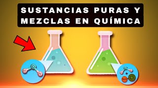 Sustancias puras y mezclas Química [upl. by Landon]