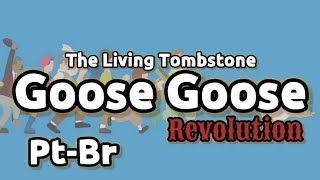 The Living Tombstone  Goose Goose Revolution Legendado PtBr [upl. by Alla10]