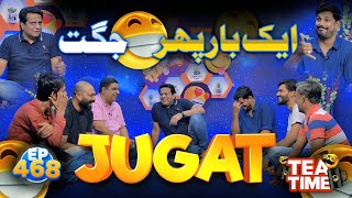 Faisalabadi Jugat Bazoon Ne Akheer Kar Di  Sajjad Jani Tea Time Episode 468 [upl. by Joab]