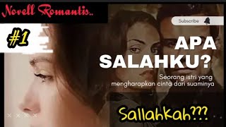 1quot Sallahkah  Cerbung romantis [upl. by Smailliw]