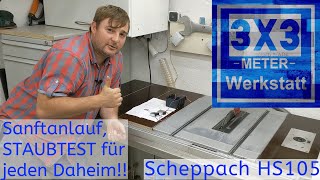 Scheppach HS105 24 verbessern Sanftanlauf STAUBTEST für JEDEN Schlitten Anschlag und einstellen [upl. by Maxie382]