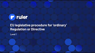 Explainer EU legislative procedure for ordinary Regulation or Directive  Ruler [upl. by Peony]