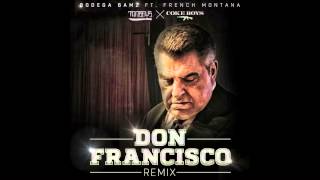 Bodega Bamz  Don Francisco Remix feat French Montana [upl. by Nnaid]