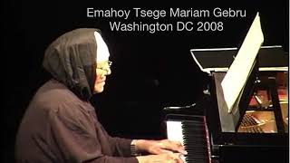 Emahoy Tsege Mariam Gebru 2008 Concert Clip 3 [upl. by Ellimak]