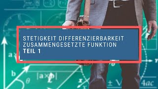 Stetigkeit Differenzierbarkeit zusammengesetzte Funktion 1 [upl. by Settle]