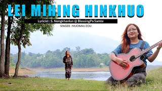 LEI MIHING HINKHUO  Muannu Zou  S Nengkhanluns Song  Zou Gospel Song [upl. by Kelvin]