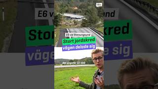 Ett stort jordskred delade på vägen E6an vid Stenungsund i helgen Har du hört om det 👍👎 [upl. by Laroy879]