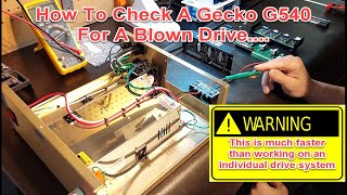 How To Check A Gecko G540 For A Blown Drive [upl. by Pell]