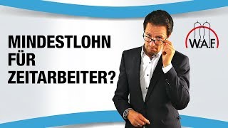 Mindestlohn für Zeitarbeitskräfte  Betriebsrat Video [upl. by Hara459]