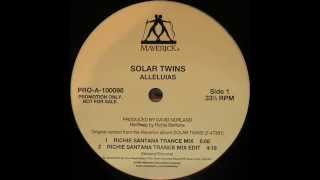 Solar Twins ‎–Alleluias Richie Santana Trance Mix [upl. by Aidole]