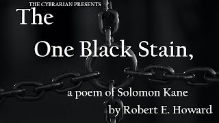 The One Black Stain a Solomon Kane poem by Robert E Howard audiobook robertehoward solomonkane [upl. by Arvie]