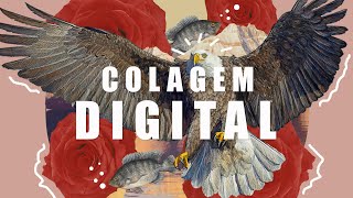 Como fazer uma Colagem Digital  ArtTutorial 2 [upl. by Base]