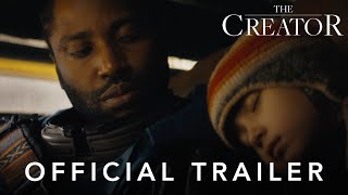 The Creator  Official Trailer [upl. by Ttegdirb]