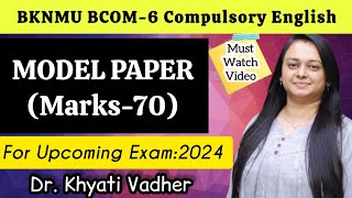 👩🏻‍🏫 BKNMU BCOM6 Compulsory English6 MODEL PAPER 📄 For Upcoming Exams2024 drkhyativadher [upl. by Phares]