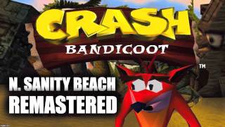 🍊 N Sanity Beach REMASTERED  Crash Bandicoot 🍊 [upl. by Miharba537]