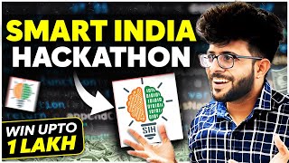 Smart India Hackathon 2023  1 Lakh Prize 🤑  Complete Roadmap for SIH 2023 [upl. by Lavro]