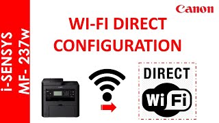 iSENSYS MF237w WIFI DIRECT CONFIGURATION METHOD [upl. by Ybot603]