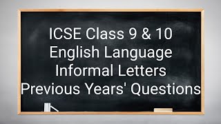 ICSE Class 9  10 English Language  Informal Letters  Previous Year Questions [upl. by Eelrihs]