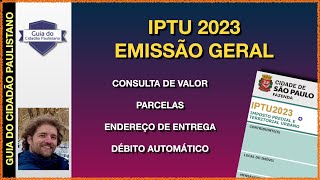 IPTU 2023  EMISSÃO GERAL  Consulta de valor dataendereço de entrega número de parcelas e mais [upl. by Herod603]