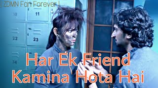 Har Ek Friend Kamina Hota Hai  SiMi vm  ZDMN Fan Forever [upl. by Stormie753]