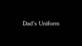 Dads Uniform [upl. by Relly]