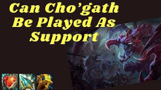 Can Chogath Support  Can It Support [upl. by Barmen703]