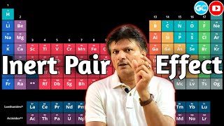 Inert Pair Effect  Periodic Table  Inorganic Chemistry  crash course  Sunil Gaur Sir [upl. by Bolten]