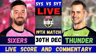 Live Sydney Thunder vs Sydney Sixers  SYS vs SYT Live 19th Match T20 Big Bash League 202324 [upl. by Callery895]