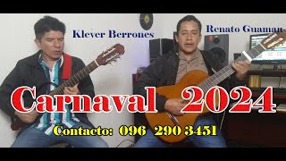 CARNAVAL DE GUARANDA 2024 RENATO GUAMAN fit KLEVER BERRONES carnaval2024 kleverberrones [upl. by Eide]